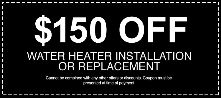 $150 OFF Water Heater Installation or Replacement